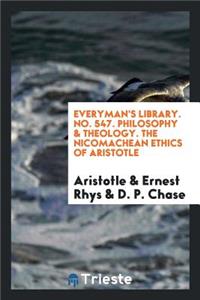 The Nicomachean Ethics. Translated by D.P. Chase