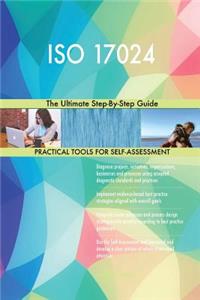 ISO 17024 The Ultimate Step-By-Step Guide