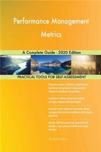 Performance Management Metrics A Complete Guide - 2020 Edition