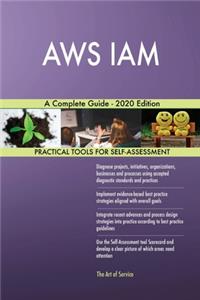 AWS IAM A Complete Guide - 2020 Edition