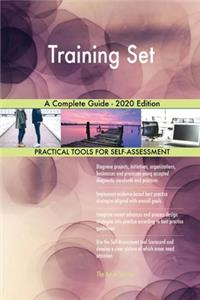 Training Set A Complete Guide - 2020 Edition