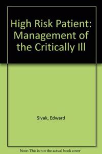 High Risk Patient: Management of the Critically Ill