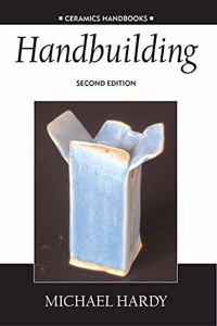 Handbuilding (Ceramics Handbooks) Paperback â€“ 1 January 2003