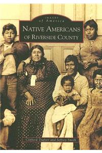 Native Americans of Riverside County