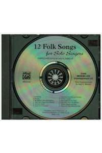 12 Folk Songs for Solo Singers