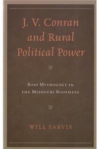 J. V. Conran and Rural Political Power