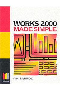 Works 2000 Made Simple