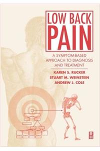 Low Back Pain: A Symptom-Based Approach to Diagnosis and Treatment