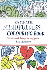 Complete Mindfulness Colouring Book