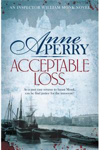 Acceptable Loss (William Monk Mystery, Book 17)