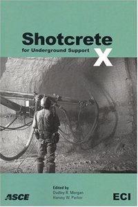 Shotcrete for Underground Support X