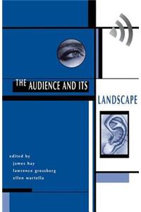 The Audience And Its Landscape