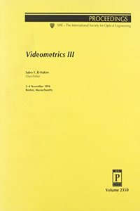 Videometrics 3 (Spie Proceedings)