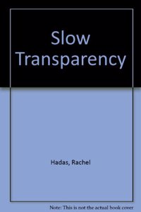 Slow Transparency