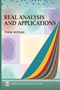 Real Analysis and Applications: Including Fourier Series and the Calculus of Variations