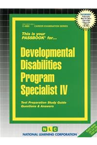 Developmental Disabilities Program Specialist IV