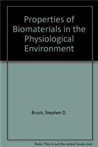 Properties of Biomaterials in the Physiological Environment