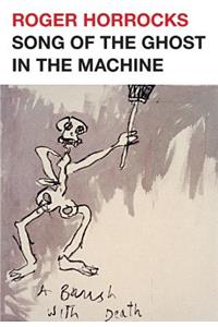 Song of the Ghost in the Machine