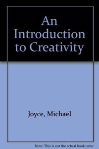 An Introduction to Creativity