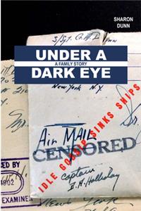 Under a Dark Eye: A Family Story
