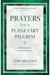 Prayers for a Plantetary Pilgrim
