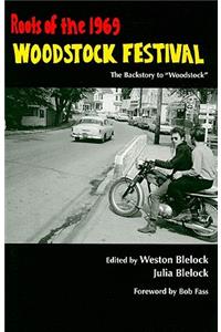 Roots of the 1969 Woodstock Festival