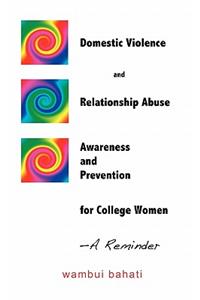 Domestic Violence and Relationship Abuse Awareness and Prevention for