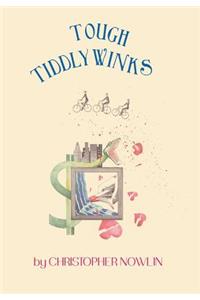 Tough Tiddlywinks