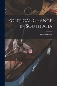 Political Change in South Asia