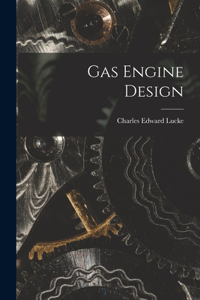 Gas Engine Design