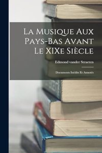 Musique aux Pays-Bas Avant le XIXe Siècle