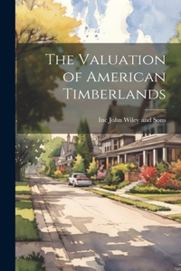 Valuation of American Timberlands