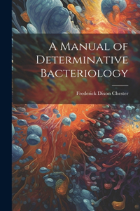 Manual of Determinative Bacteriology