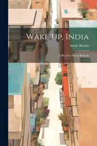 Wake Up, India