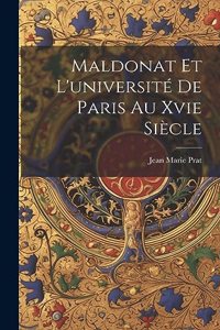 Maldonat Et L'université De Paris Au Xvie Siècle