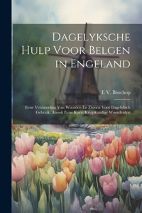 Dagelyksche Hulp Voor Belgen in Engeland