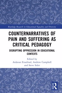 Counternarratives of Pain and Suffering as Critical Pedagogy