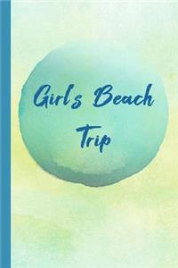 Girl's Beach Trip