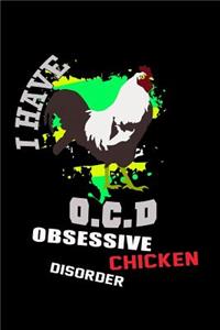 I Have O.C.D. Obsessive Chicken Disorder: Notebook Journal Diary 110 Lined pages