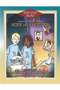 Hope Held Hostage