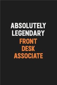 Absolutely Legendary Front Desk Associate