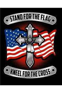 Stand For The Flag Kneel For The Cross