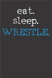 Wrestle Wrestling Fight Notebook / Journal