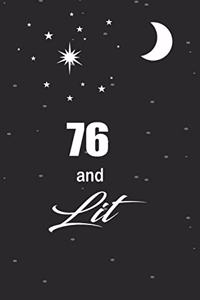 76 and lit