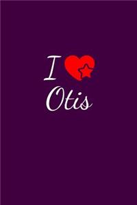 I love Otis