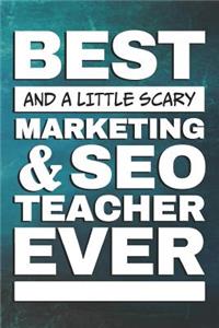 Best And A Little Scary Marketing And SEO Teacher Ever