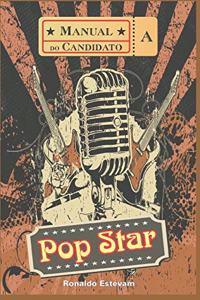 Manual do Candidato a Pop Star
