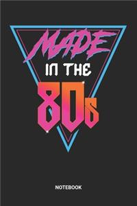 Made In The 80s Notebook
