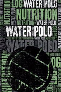 Water Polo Nutrition Log and Diary