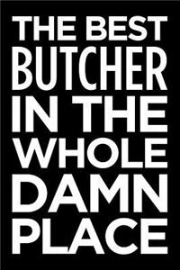 The Best Butcher in the Whole Damn Place